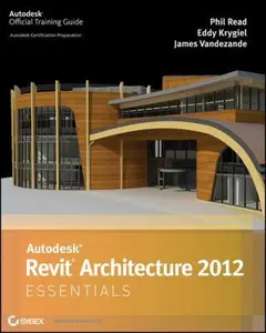 USED-Autodesk Revit Architecture 2012 Essentials by Phil Read (Paperback)