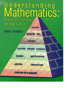 USED Book - Understanding Mathematics: From Counting to Calculus by Keith I. Kressin (Paperback) - english