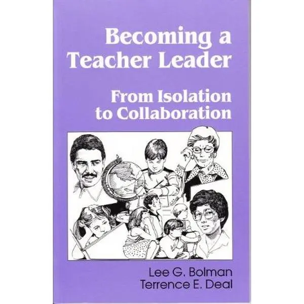 USED Becoming a Teacher Leader: From Isolation to Collaboration Paperback Book by Lee G. Bolman, 0.9 lb, with Comprehensive Strategies, Lively Dialogue, Powerful Leadership (School & Educational Supplies)