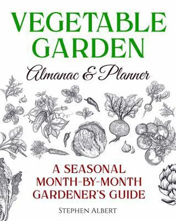 USED Book - Vegetable Garden Almanac & Planner: A Seasonal Month-by-Month Gardener's Guide by Stephen Albert (Paperback) - english