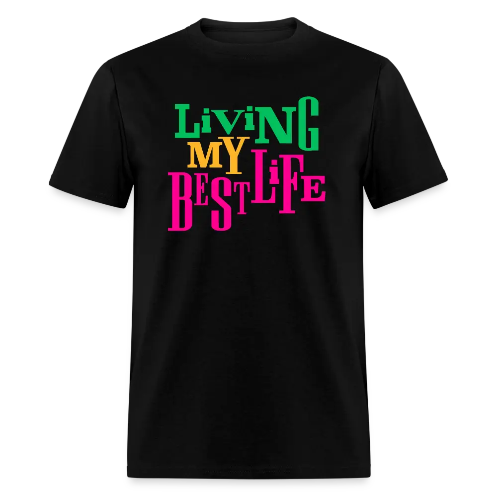 Living My Best Life Unisex T-Shirt  LIVING MY BEST LIFE!  This viral graphic tee is a WHOLE vibe.  Colorful Y2K aesthetic, comfy street style. Elevate your wardrobe and your mood! Limited stock, claim yours! ️ Top Womenswear Tshirt Streetwear Summer