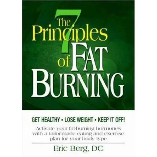 USED Book - The 7 Principles of Fat Burning: Get Healthy, Lose Weight and Keep It Off! by Eric Berg (Hardcover) - english