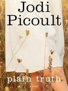Plain Truth - Legal Drama, Family Secrets - Add to Cart Buy Now - Paperback by Jodi Picoult