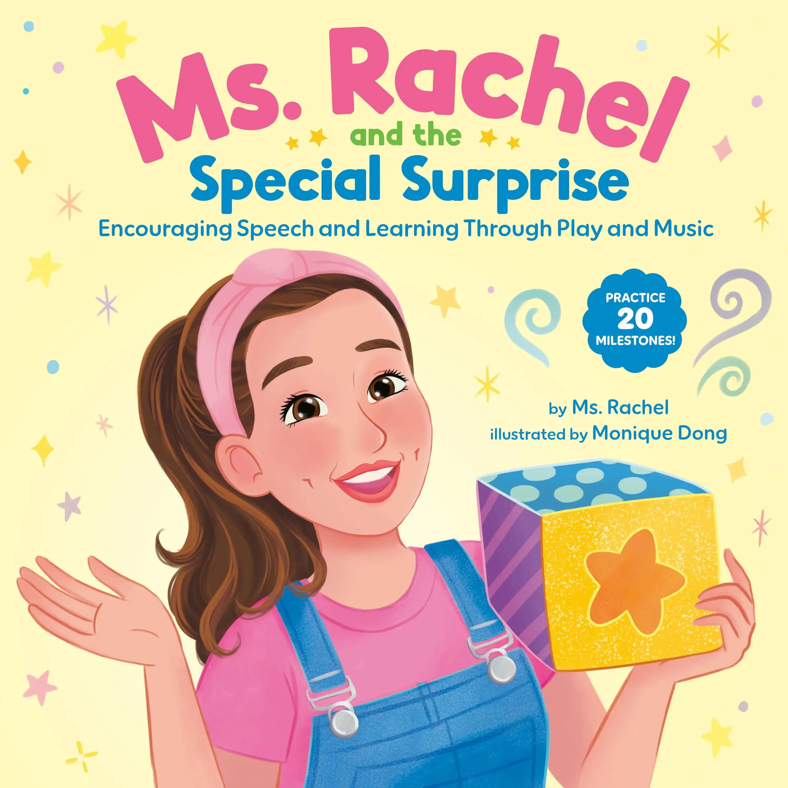 Ms. Rachel and the Special Surprise: Encouraging Speech and Learning Through Play and Music -- MS Rachel - Hardcover