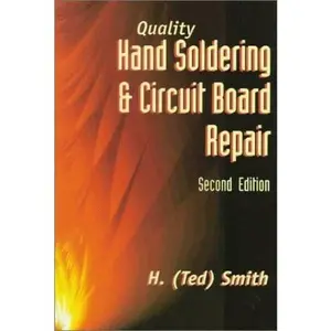 USED-Quality Hand Soldering and Circuit Board Repair by H. (Ted) Smith (Paperback)