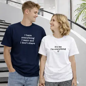 Funny Couple Matching Shirts – I Have Everything I Want & It’s Me I’m Everything T-Shirt, Boyfriend Girlfriend Gift