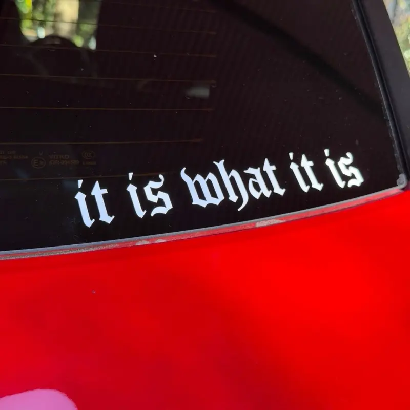 IT IS WHAT IT IS decals! Multiple colors available IT IS WHAT IT IS decals! Multiple colors available