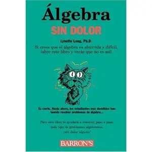 USED-Algebra Sin Dolor: Painless Algebra, Spanish Edition (Barron's Painless) by Lynette Long Ph.D. (Paperback)