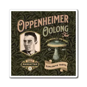 Oppenheimer Oolong Tea Magnet, Famous Scientists Cafe Series, Great Gift for Physics and Science Teachers, Physicists, Geeks and Nerds
