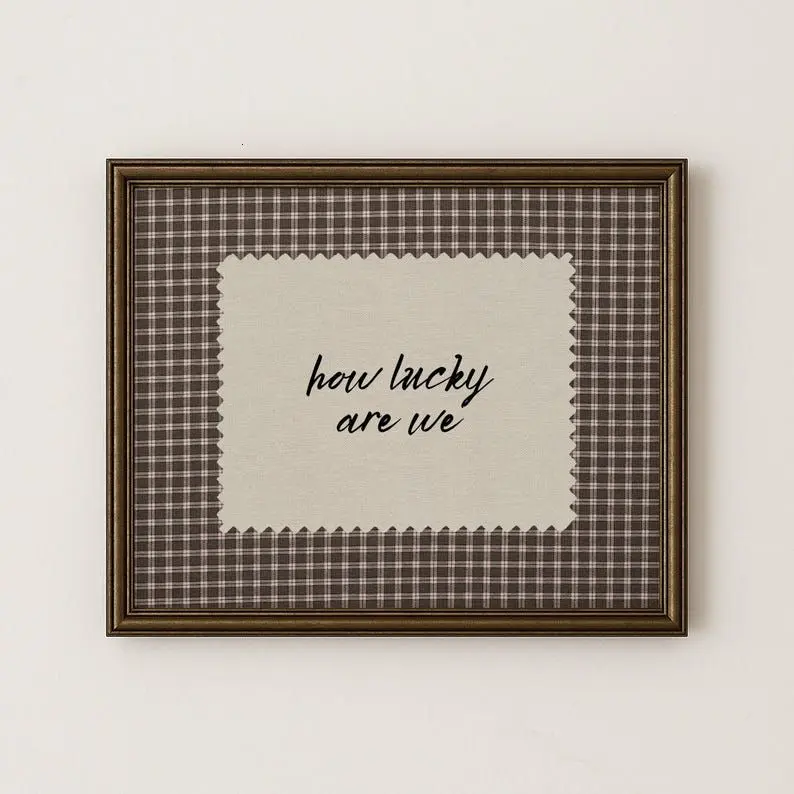 Rustic Brown Gingham How Lucky Are We Hand Written Wall Art [No Frame]