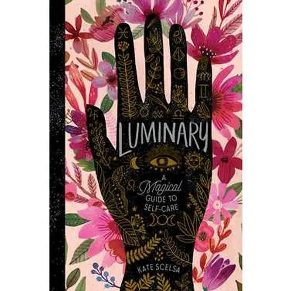 LUMINARY: A MAGICAL GUIDE TO SELF-CARE