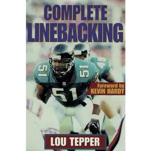 USED-Complete Linebacking by Lou Tepper (Paperback)