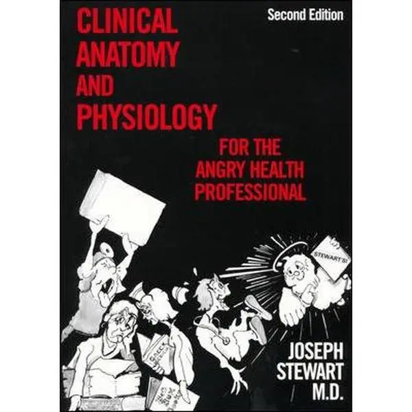 USED-Clinical Anatomy and Physiology for the Angry Health Professional (MedMaster Series 2001 edition) by Joseph V. Stewart (Paperback)