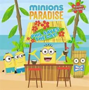 USED-Minions Paradise: Phil Saves the Day! [With Poster] (Paperback)