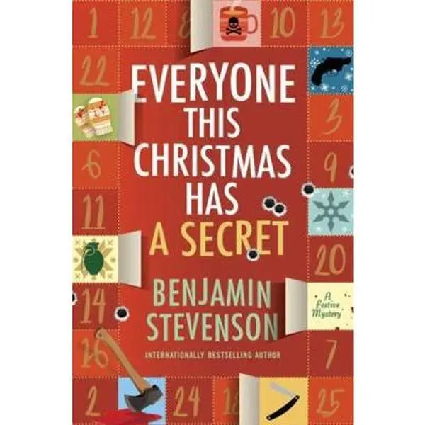 USED Book - Everyone This Christmas Has a Secret: A Whodunit Full of Twists and Turns, A Clever and Cozy Mystery Perfect for Holiday Reading (The Ernest Cunningham Mysteries, 3) by Benjamin Stevenson (Hardcover) - english
