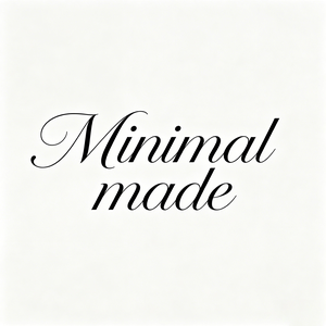 Minimal Made