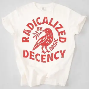 Vintage Radicalized By Basic Decency Unisex T-shirt, Political Protest T-shirt, Feminist Activist Gift, Liberal Clothing, Social Justice GiftFashion 	 Unisex T-shirts M-5XL