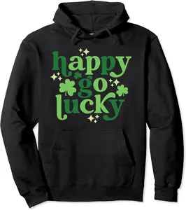 Happy Go Lucky St Patrick's Day Shamrock Irish Men Woman Pullover Hoodie - Kaylinpeter Shop 22B0BRCN5C67