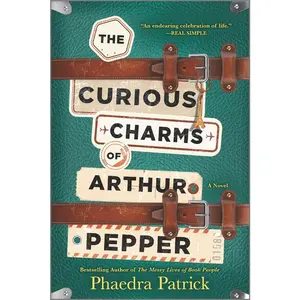USED-The Curious Charms of Arthur Pepper by Patrick, Phaedra (Paperback)