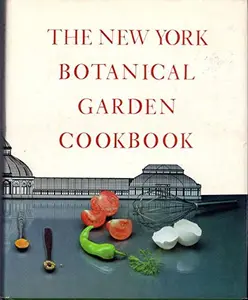 USED-The New York Botanical Garden Cookbook by Sharen Benenson (Hardcover)