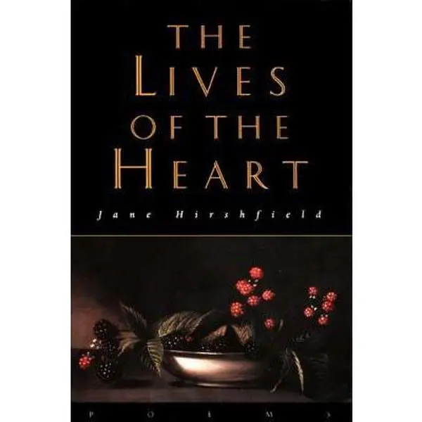 USED Book - The Lives of the Heart: Poems by Hirshfield, Jane (Paperback) - english