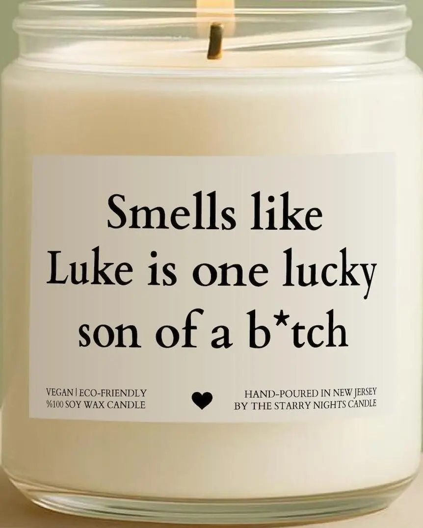 Custom Name Candle, Smells Like He Is A Luck Son Of A Bitch Candle, Wedding Candle, Personalized Gift, Bridal Shower Gift Decor Glass Jar Scented