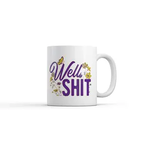 Well Shit Mug Funny Sarcastic Flower Graphic Novelty Coffee Cup - 11oz Funny Coffee Mugs Ceramic Printed Drinkware Cup