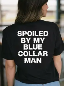 Spoiled By My Blue Collar Man TSHIRT, HOODIE - SWEATSHIRT, Soft, Top, Unisex, Gift for her