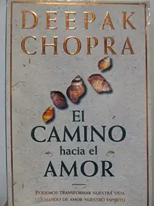 USED-El camino hacia el amor by Deepak Chopra (Paperback)