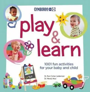 USED-Play And Learn: 1001 Fun Activities for Your Baby and Child (Gymboree Play & Music) by Susan Elisabeth Davis (Paperback)