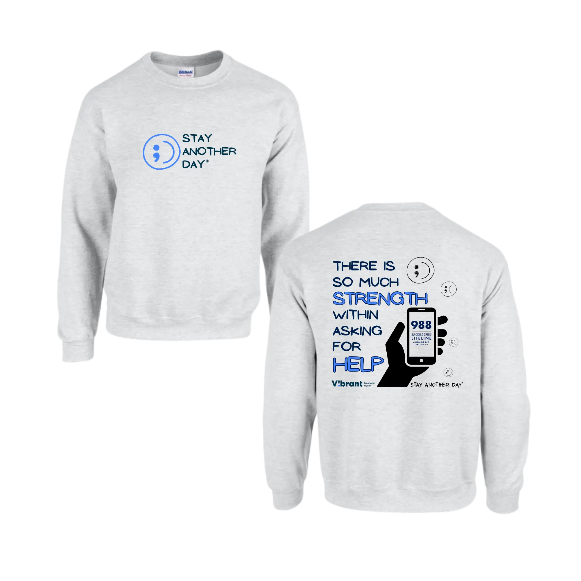 Stay Another Day x Vibrant Emotional Health | 988 Mental Health Awareness Crewneck – “There is so much strength within asking for help”