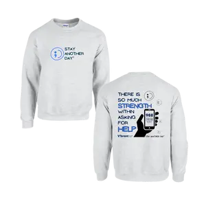 Stay Another Day x Vibrant Emotional Health | 988 Mental Health Awareness Crewneck – “There is so much strength within asking for help”