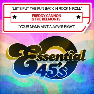 Freddy Cannon & the Belmonts - Let's Put the Fun Back in Rock N Roll / Your Mama  [CD5 MAXI-SINGLE]