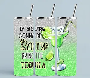 Bring the tequila | 20oz Skinny sublimation tumbler transfer print out (TRANSFER ONLY, NOT A FINISHED TUMBLER) Drinkware