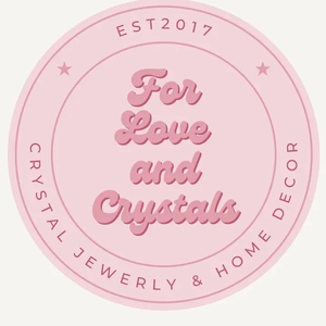 For love and crystals