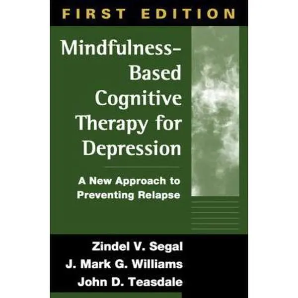 USED Book - Mindfulness-Based Cognitive Therapy for Depression: A New Approach to Preventing Relapse by Zindel V. Segal (Hardcover) - english