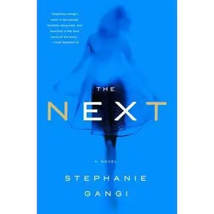 USED-The Next by Gangi, Stephanie (Hardcover)