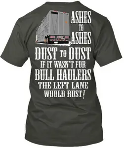 Bull Hauler Left Lane Left Chest T-Shirt Made in the USA Size S to 5XL