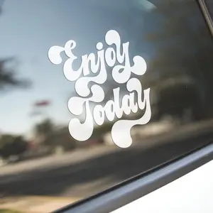 Enjoy Today Vinyl Decal: Simple Quote Sticker
