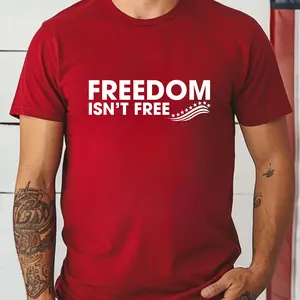 Freedom Isn't Free -  Unisex T-Shirt