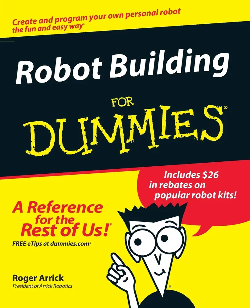 USED Book - Robot Building for Dummies by Arrick, Roger (Paperback) - english