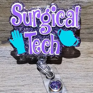Surgical Tech, 2 inches, Scrub tech, surgery, OR, operating room tech, Custom Badge, Retractable Badge Reel, Interchangeable Badges, nursing