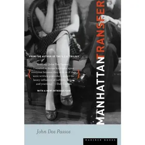 Manhattan Transfer: A Novel by John Dos Passos [Paperback Book]