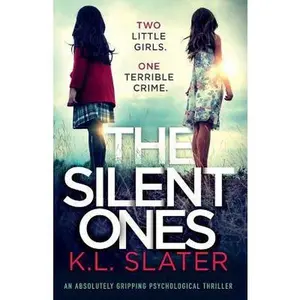 USED-The Silent Ones: An absolutely gripping psychological thriller by Slater, K. L. (Paperback)