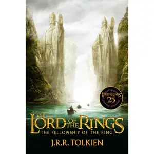 The Fellowship of the Ring 25th Anniversary [Movie tie-in]: Being the First Part of The Lord of the Rings by J.R.R. Tolkien [Paperback Book]