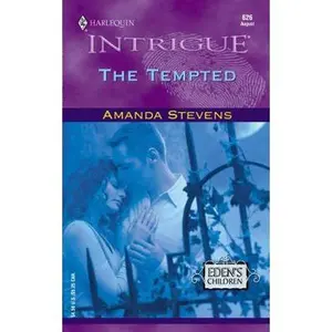 USED-The Tempted (Eden's Children) (Intrigue, 626) by Amanda Stevens (Unknown)