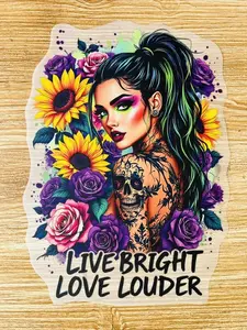 Live Bright Live Louder - Direct Print Film Transfer for T-Shirts, Cotton, Polyester & Blends - High-Quality DTF Print