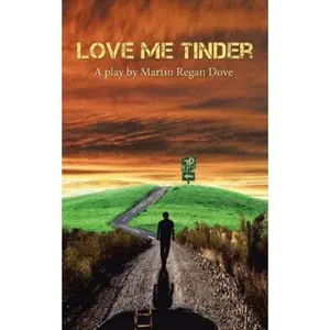 Love Me Tinder by Dove, Martin Regan (Paperback) - Used