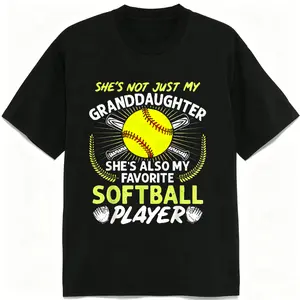 Funny Softball Grandma Shirt She's Not Just My Granddaughter Favorite Softball Player Tee Women's Gift T-Shirt