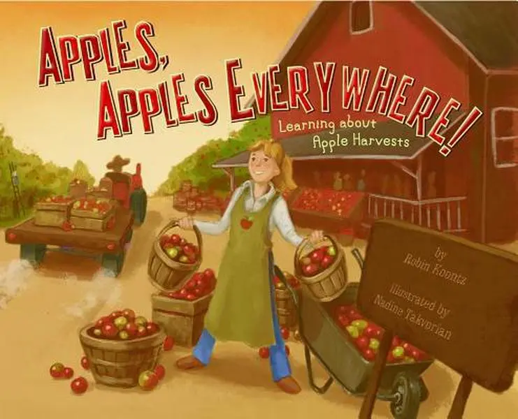 USED-Apples, Apples Everywhere!: Learning About Apple Harvests (Autumn) by Robin Koontz (Unknown)